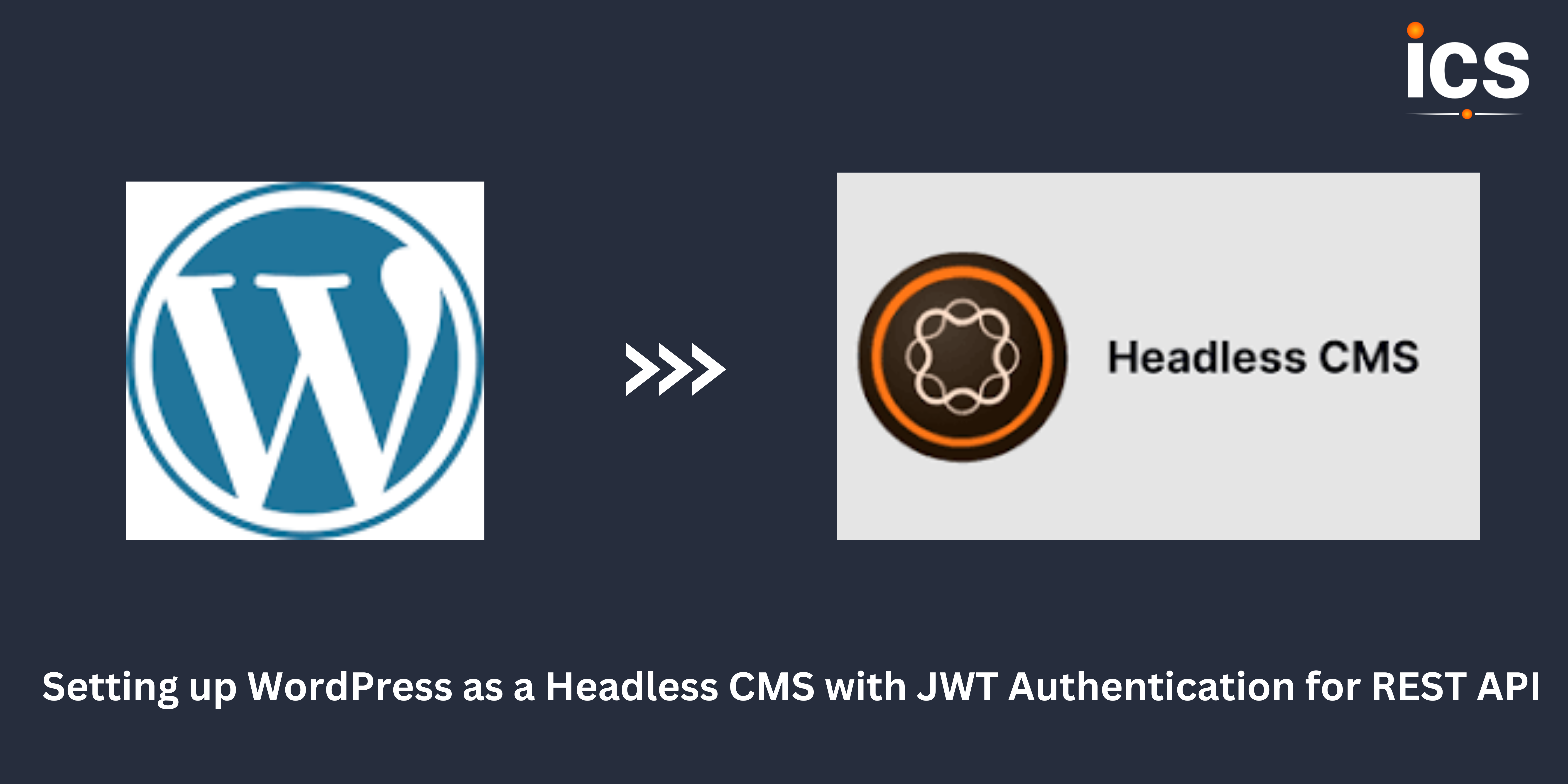 Setting Up WordPress As A Headless CMS With JWT Authentication For REST API