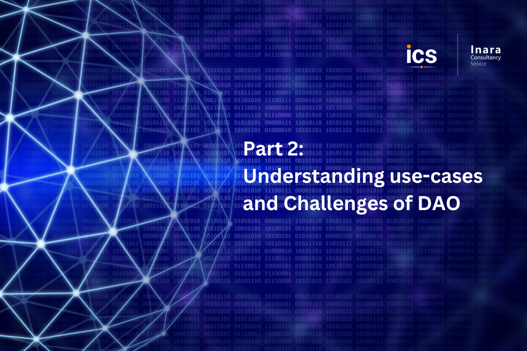 Part 2: Understanding use-cases and Challenges of DAO